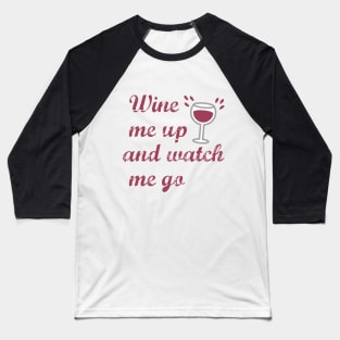 Funny Wine Lovers Drinking Baseball T-Shirt